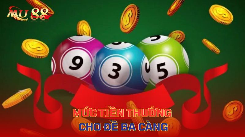 Mức tiền thưởng cho đề ba càng