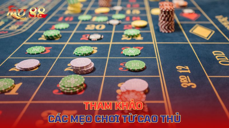 Tham khảo các mẹo chơi từ cao thủ